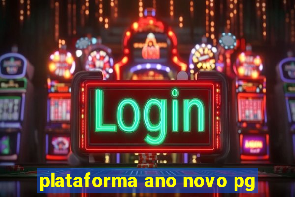 plataforma ano novo pg